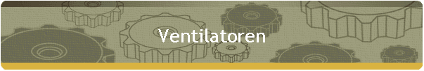 Ventilatoren